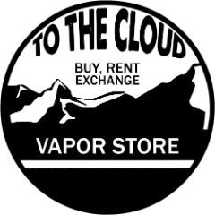 To The Cloud Vapor Store Discount Codes